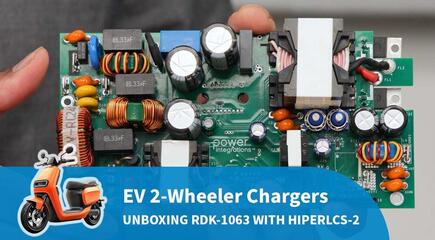 Design Kit Unboxing - RDK-1063 - 720W Compact LLC Power Supply for EV 2-Wheeler and Power Tool Chargers