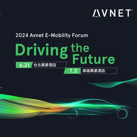 Avnet E-Mobility Forum - Kaohsiung